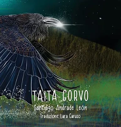 Taita Corvo Terza Edizione : By Santiago Andrade León