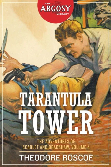 Tarantula Tower : The Adventures Of Scarlet And Bradshaw, Volume 4