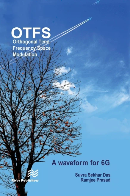 Orthogonal Time Frequency Space Modulation : Otfs A Waveform For 6G