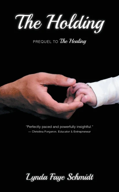 The Holding: Prequel To The Healing