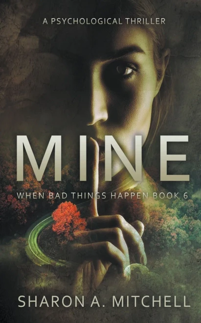 Mine : A Psychological Thriller