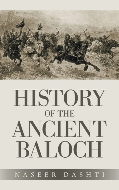 History Of The Ancient Baloch - 9781698710563