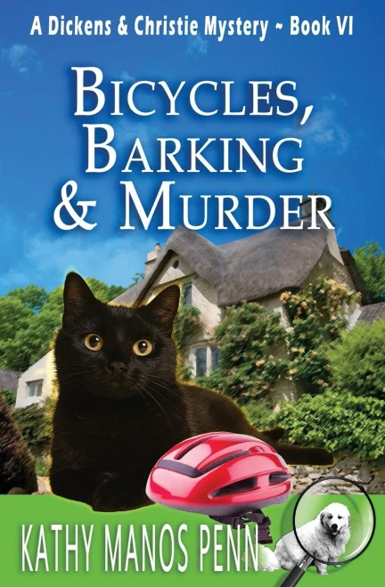 Bicycles, Barking & Murder : A Cozy English Animal Mystery