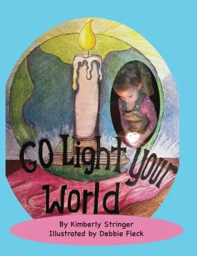 Go Light Your World - 9781737930853