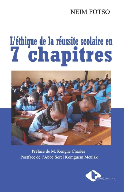 L'Éthique De La Réussite Scolaire En 7 Chapitres
