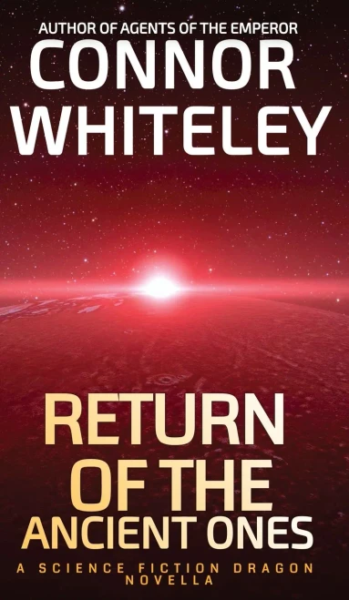 Return Of The Ancient Ones: A Science Fiction Dragon Novella - 9781915127709