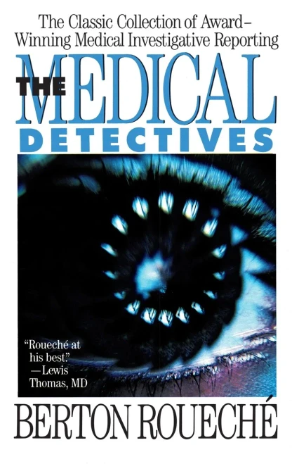 The Medical Detectives: The Classic Collection of Award-Winning Medical Investigative Reporting (Truman Talley)