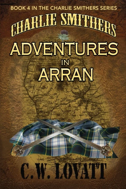 Charlie Smithers : Adventures In Arran