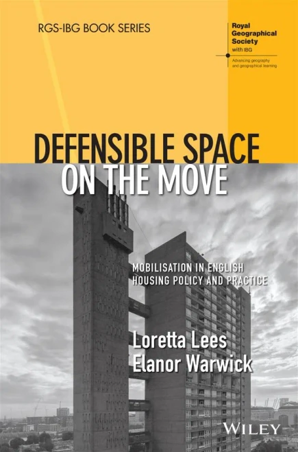 Defensible Space On The Move : Mobilization In English Housing Policy And Practice