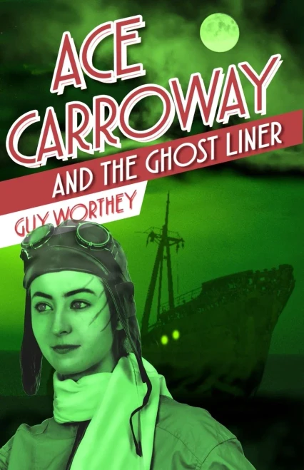 Ace Carroway And The Ghost Liner