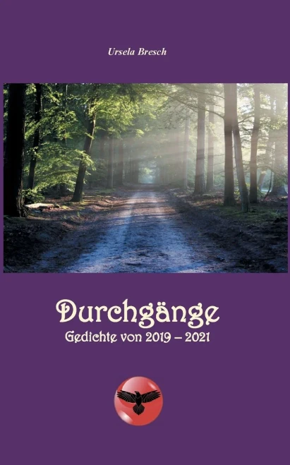Durchgänge : Gedichte Von 2019 - 2021