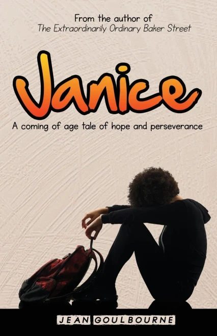 Janice : A Coming Of Age Tale Of Hope And Perseverance
