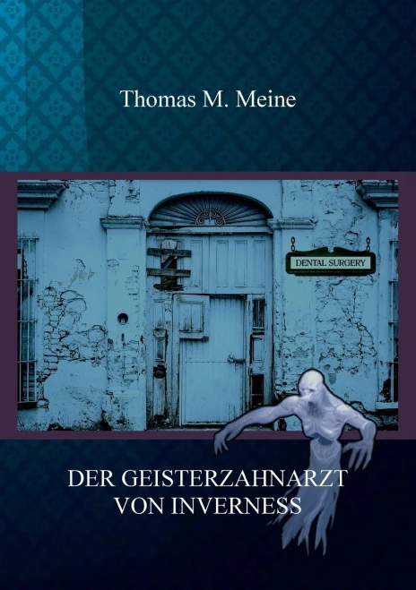 Der Geisterzahnarzt Von Inverness