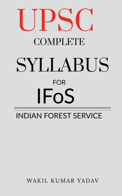 Upsc Complete Syllabus For Ifos : Indian Forest Service
