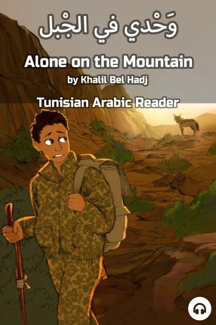 Alone On The Mountain : Tunisian Arabic Reader