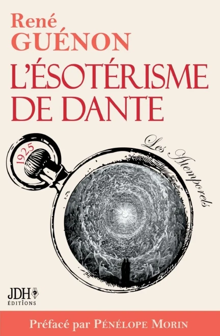 LÉsotérisme De Dante - Nouvelle Édition : Préface Et Bio Détaillée