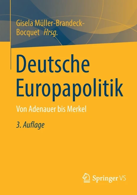 Deutsche Europapolitik : Von Adenauer Bis Merkel