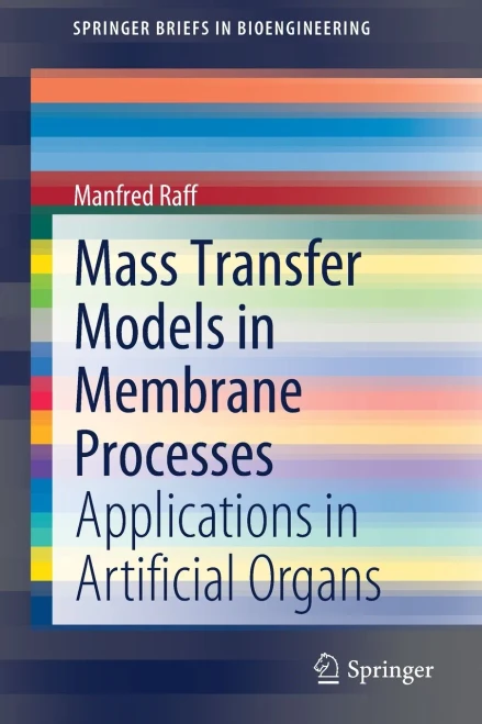 Mass Transfer Models In Membrane Processes : Applications In Artificial Organs