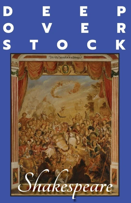 Deep Overstock Issue 15 : Shakespeare