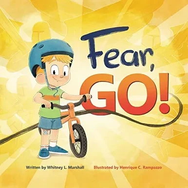 Fear, Go! : A Little Boy'S Journey Of Conquering Fear With Guidance From The Holy Spirit - 9781662920066