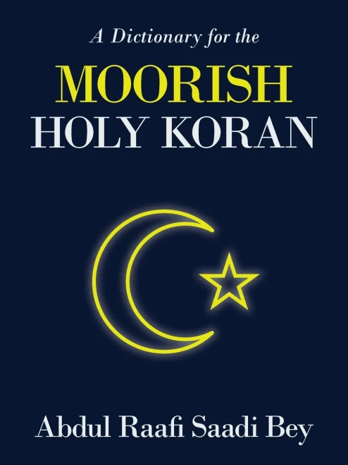 A Dictionary For The Moorish Holy Koran