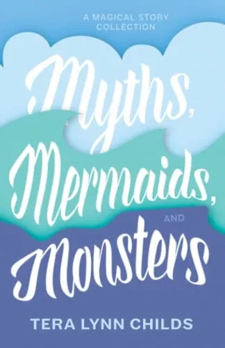 Myths, Mermaids, And Monsters - 9781946345233