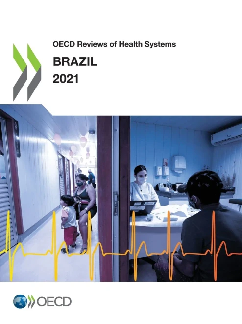 Oecd Reviews Of Health Systems : Brazil 2021