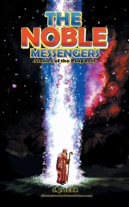 The Noble Messengers : Stories Of The Prophets