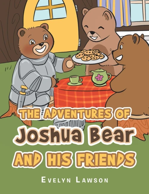 The Adventures Of Joshua Bear And His Friends