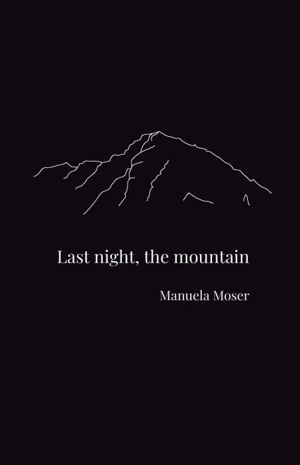 Last Night, The Mountain