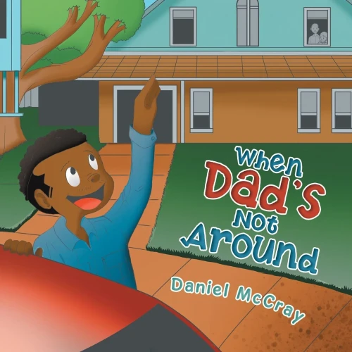 When Dad'S Not Around - 9781664198760