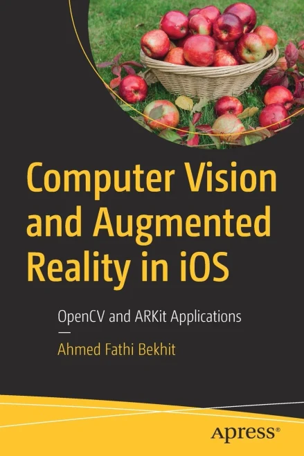 Computer Vision And Augmented Reality In Ios : Opencv And Arkit Applications