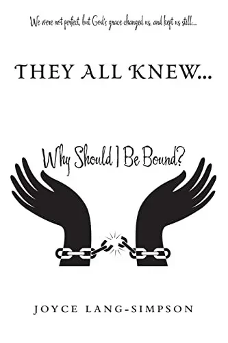 They All Knew... : Why Should I Be Bound?