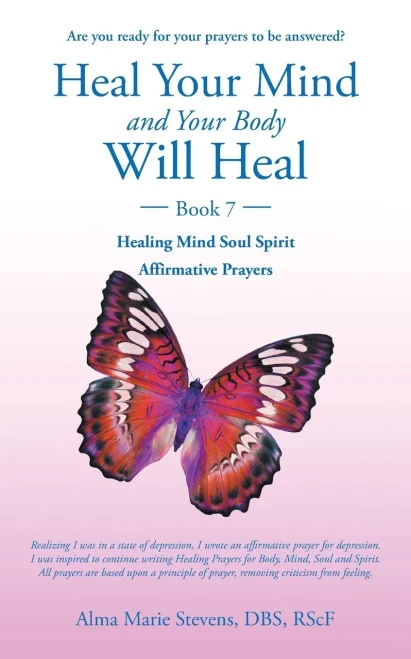Heal Your Mind And Your Body Will Heal Too.