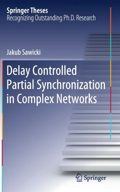 Delay Controlled Partial Synchronization in Complex Networks (Springer Theses)