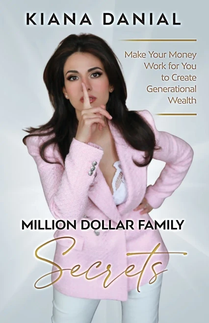 Million Dollar Family Secrets : Make Your Money Work For You To Create Generational Wealth