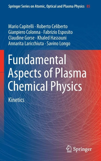 Fundamental Aspects of Plasma Chemical Physics: Kinetics (Springer Series on Atomic, Optical, and Plasma Physics)