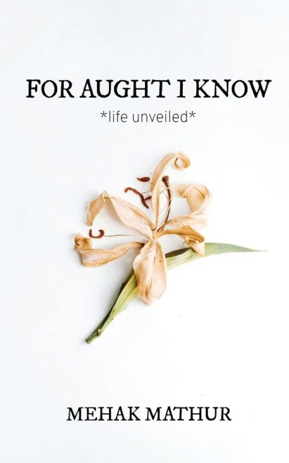 For Aught I Know