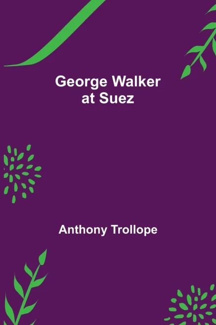 George Walker At Suez