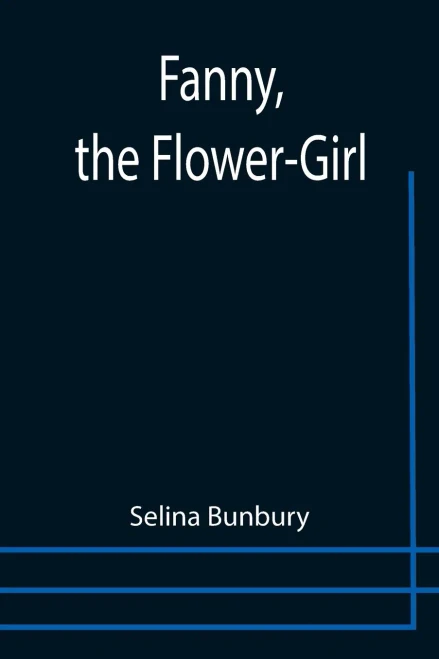Fanny, The Flower-Girl