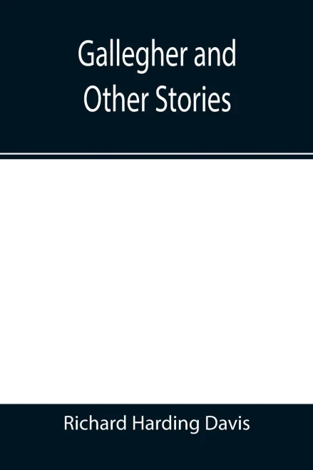 Gallegher And Other Stories