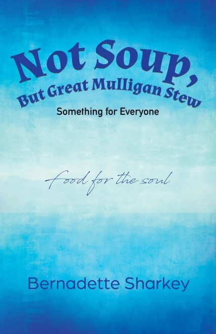 Not Soup, But Great Mulligan Stew : Something For Everyone