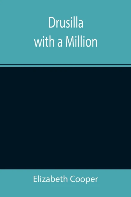 Drusilla With A Million