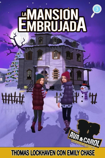 Ava Y Carol Agencia De Detectives: La Mansión Embrujada (Ava & Carol Detective Agency: The Haunted Mansion) - 9781639110254