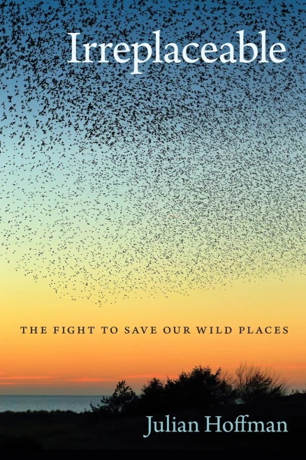 Irreplaceable: The Fight to Save Our Wild Places (Wormsloe Foundation Nature Book Ser.)