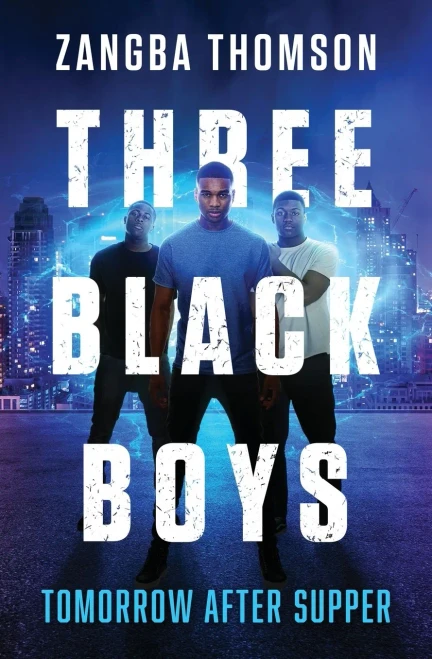 Three Black Boys: Tomorrow After Supper (1)