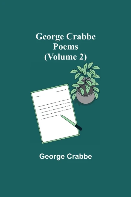 George Crabbe : Poems (Volume 2)