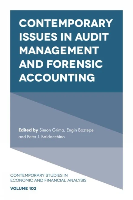 Contemporary Issues in Audit Management and Forensic Accounting (Contemporary Studies in Economic and Financial Analysis)