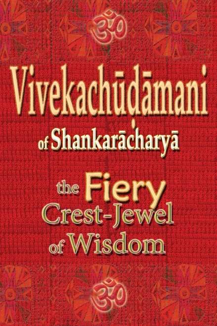 Vivekachudamani Of Shankaracharya : The Fiery Crest-Jewel Of Wisdom