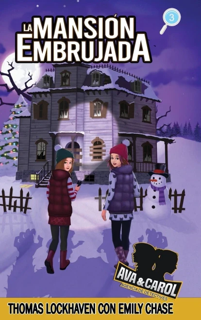 Ava Y Carol Agencia De Detectives: La Mansión Embrujada (Ava & Carol Detective Agency: The Haunted Mansion) - 9781639110261